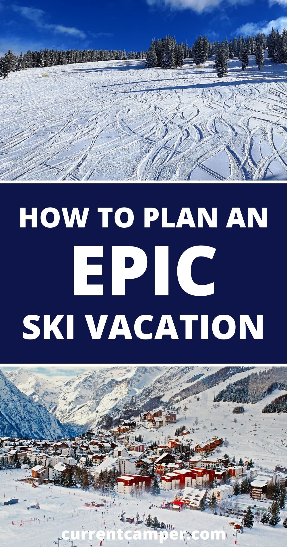 how to plan an epic ski vacation