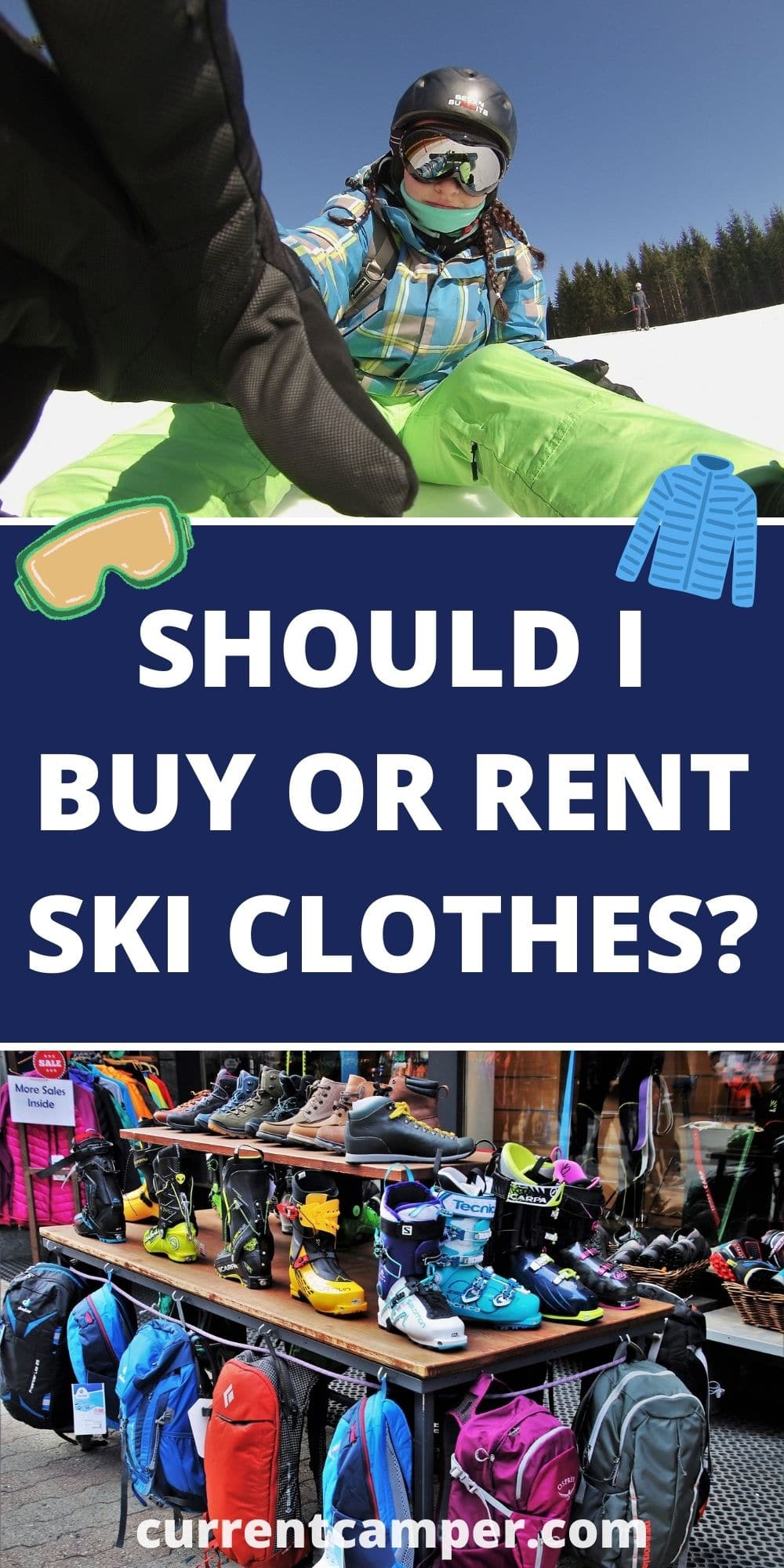 should I buy or rent ski clothes