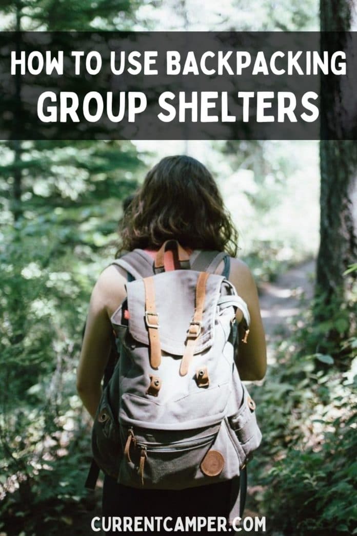 How To Use Backpacking Group Shelters Like A Decent Human Being